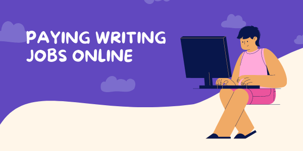 Paying Writing Jobs Online